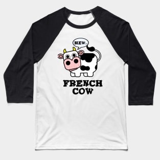 French Cow Cute Animal Pun Baseball T-Shirt